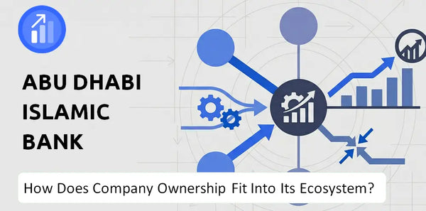 Who Owns Abu Dhabi Islamic Bank Company and How Does Ownership Affect Trust in the Brand?