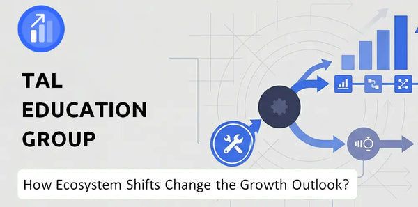 How Could Ecosystem Shifts Change the Growth Outlook of TAL Education Group Company?