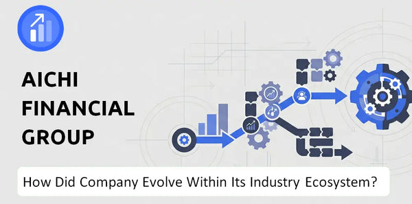 How Did Aichi Financial Group Company Build the Brand It Has Today?