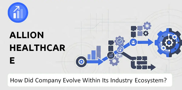 How Did Allion Healthcare Company Build the Brand It Has Today?
