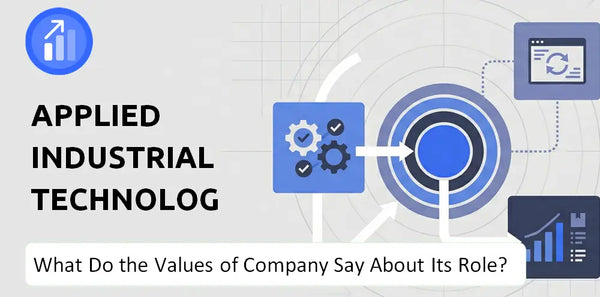 What Do the Mission, Vision, and Values of Applied Industrial Technologies Company Say About Its Brand Purpose?
