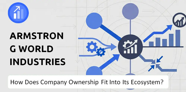 Who Owns Armstrong World Industries Company and How Does Ownership Affect Trust in the Brand?