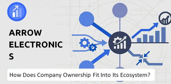 Who Owns Arrow Electronics Company and How Does Ownership Affect Trust in the Brand?