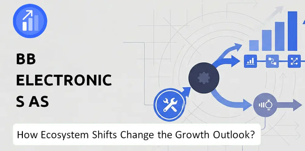How Could Ecosystem Shifts Change the Growth Outlook of BB Electronics AS Company?
