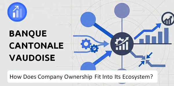 Who Owns Banque Cantonale Vaudoise Company and How Does Ownership Affect Trust in the Brand?