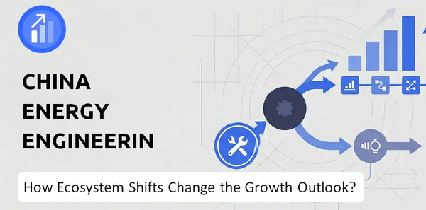 How Could Ecosystem Shifts Change the Growth Outlook of China Energy Engineering Company?