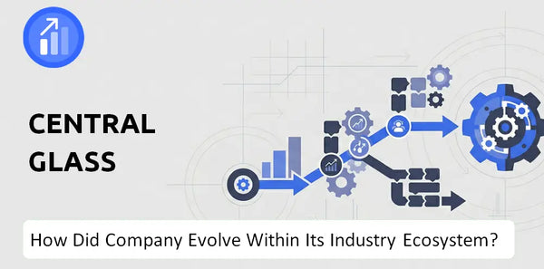How Did Central Glass Company Build the Brand It Has Today?