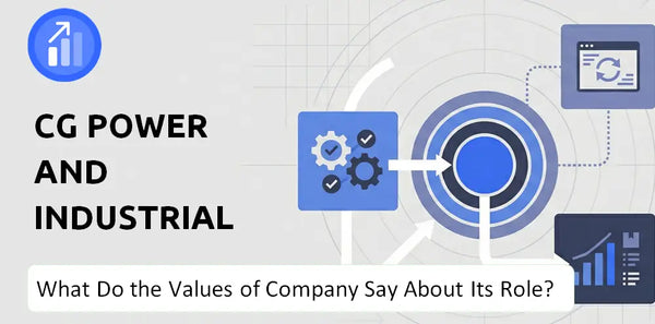 What Do the Mission, Vision, and Values of CG Power and Industrial Solutions Company Say About Its Brand Purpose?