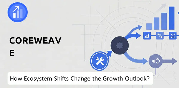 How Could Ecosystem Shifts Change the Growth Outlook of CoreWeave Company?