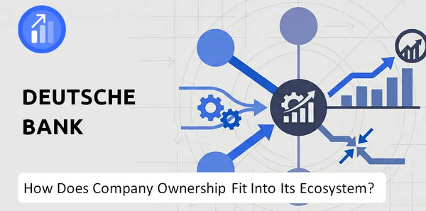 Who Owns Deutsche Bank Company and How Does Ownership Affect Trust in the Brand?