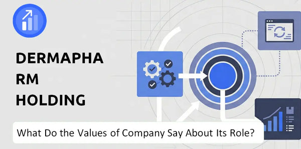 What Do the Mission, Vision, and Values of Dermapharm Holding Company Say About Its Brand Purpose?