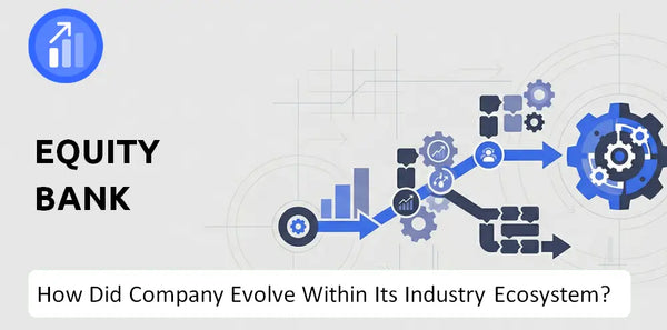 How Did Equity Bank Company Build the Brand It Has Today?