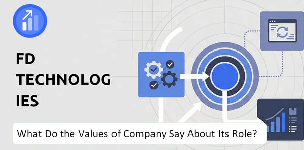 What Do the Mission, Vision, and Values of FD Technologies Company Say About Its Brand Purpose?