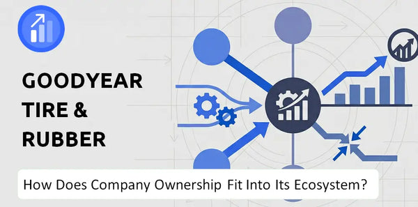 Who Owns Goodyear Tire & Rubber Company and How Does Ownership Affect Trust in the Brand?