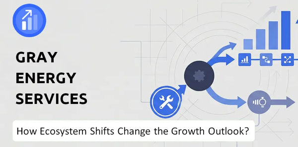 How Could Ecosystem Shifts Change the Growth Outlook of Gray Energy Services LLC Company?