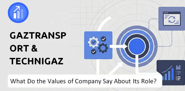 What Do the Mission, Vision, and Values of Gaztransport & Technigaz Company Say About Its Brand Purpose?