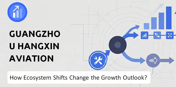 How Could Ecosystem Shifts Change the Growth Outlook of Guangzhou Hangxin Aviation Technology Company?