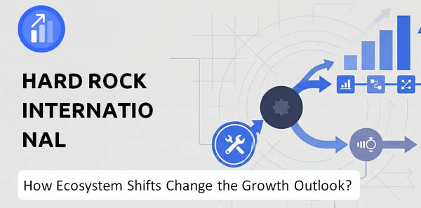 How Could Ecosystem Shifts Change the Growth Outlook of Hard Rock International Company?