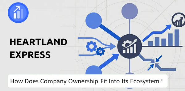 Who Owns Heartland Express Company and How Does Ownership Affect Trust in the Brand?