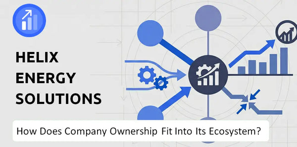 Who Owns Helix Energy Solutions Company and How Does Ownership Affect Trust in the Brand?