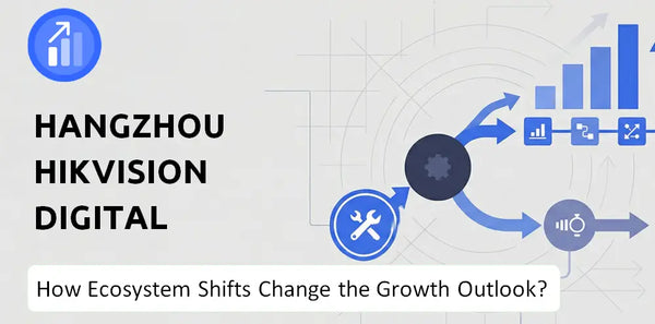 How Could Ecosystem Shifts Change the Growth Outlook of Hangzhou Hikvision Digital Technology Company?