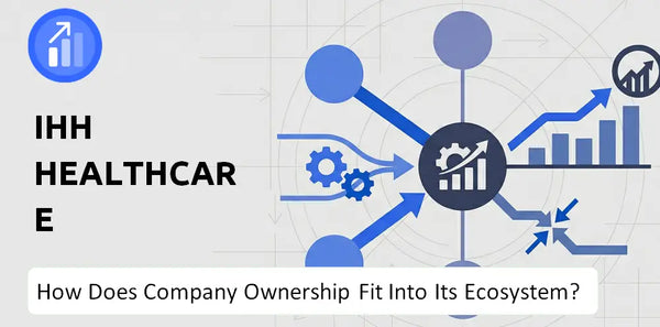 Who Owns IHH Healthcare Company and How Does Ownership Affect Trust in the Brand?
