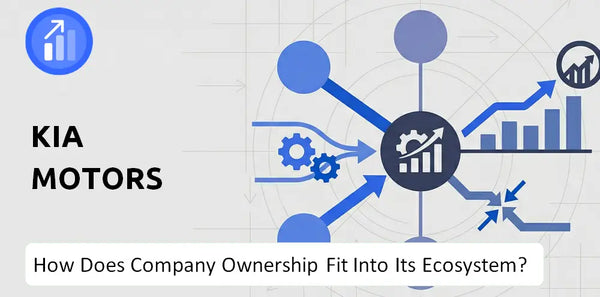 Who Owns Kia Motors Company and How Does Ownership Affect Trust in the Brand?