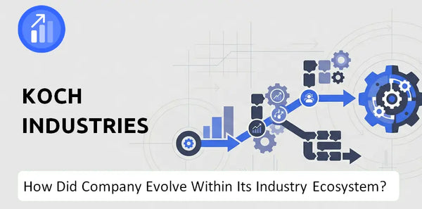 How Did Koch Industries Company Build the Brand It Has Today?