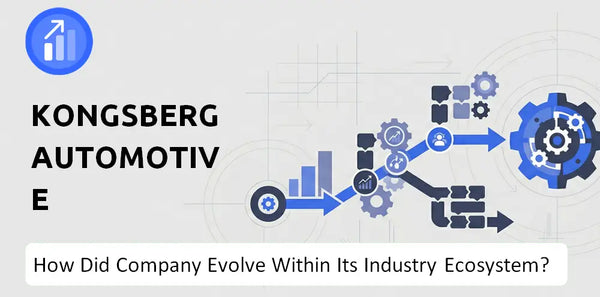 How Did Kongsberg Automotive Company Build the Brand It Has Today?