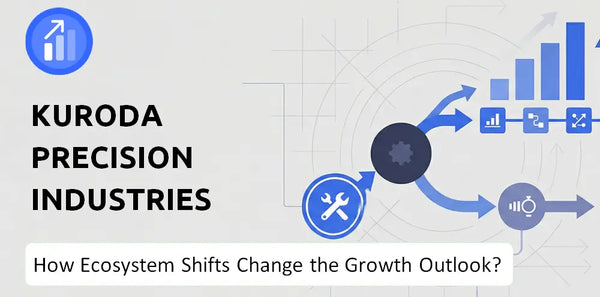 How Could Ecosystem Shifts Change the Growth Outlook of Kuroda Precision Industries Company?