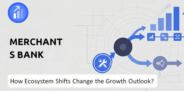 How Could Ecosystem Shifts Change the Growth Outlook of Merchants Bank Company?