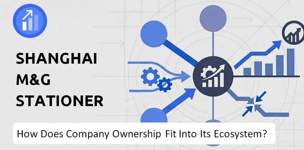 Who Owns Shanghai M&G Stationery Company and How Does Ownership Affect Trust in the Brand?