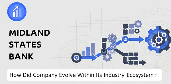 How Did Midland States Bank Company Build the Brand It Has Today?