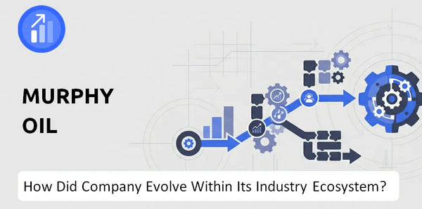 How Did Murphy Oil Company Build the Brand It Has Today?