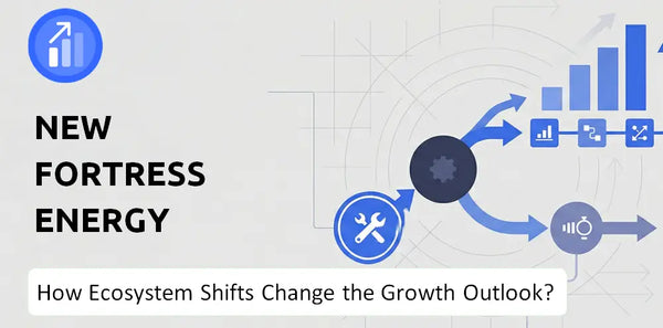 How Could Ecosystem Shifts Change the Growth Outlook of New Fortress Energy Company?