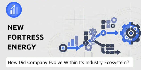 How Did New Fortress Energy Company Build the Brand It Has Today?