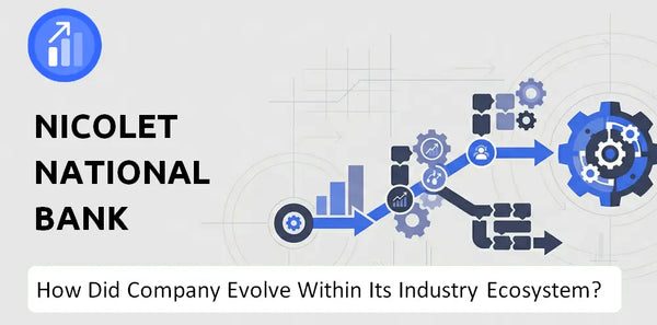 How Did Nicolet National Bank Company Build the Brand It Has Today?