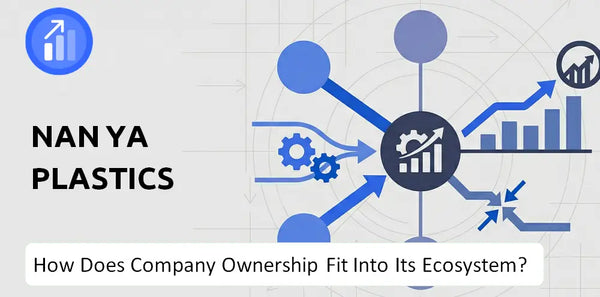 Who Owns Nan Ya Plastics Company and How Does Ownership Affect Trust in the Brand?