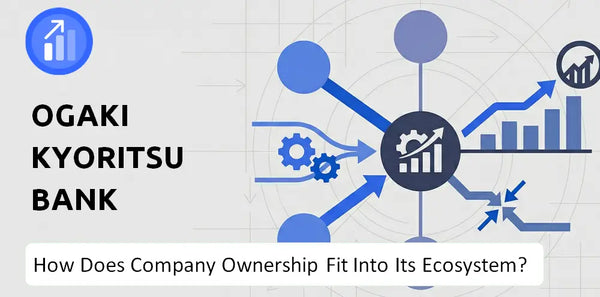 Who Owns Ogaki Kyoritsu Bank Company and How Does Ownership Affect Trust in the Brand?