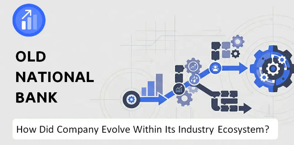 How Did Old National Bank Company Build the Brand It Has Today?