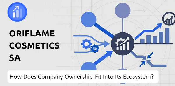 Who Owns Oriflame Cosmetics SA Company and How Does Ownership Affect Trust in the Brand?