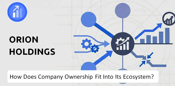 Who Owns ORION Holdings Company and How Does Ownership Affect Trust in the Brand?