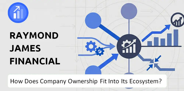 Who Owns Raymond James Financial Company and How Does Ownership Affect Trust in the Brand?