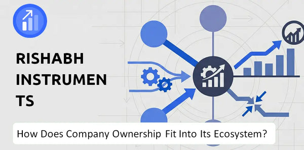 Who Owns Rishabh Instruments Company and How Does Ownership Affect Trust in the Brand?