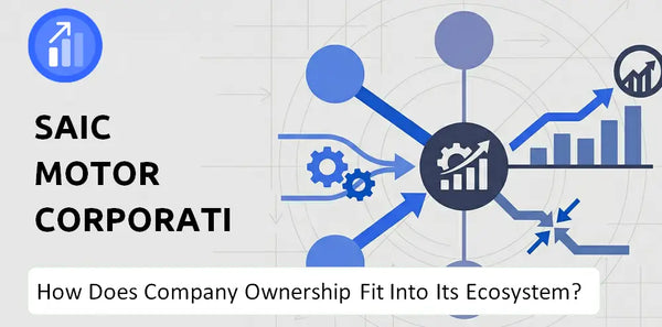 Who Owns SAIC Motor Corporation Company and How Does Ownership Affect Trust in the Brand?