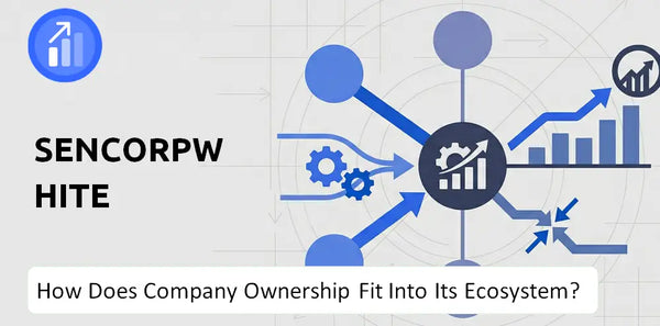Who Owns SencorpWhite Company and How Does Ownership Affect Trust in the Brand?