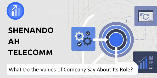 What Do the Mission, Vision, and Values of Shenandoah Telecommunication Company Say About Its Brand Purpose?