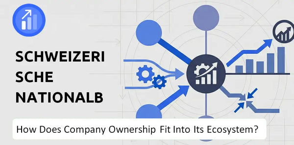 Who Owns Schweizerische Nationalbank Company and How Does Ownership Affect Trust in the Brand?