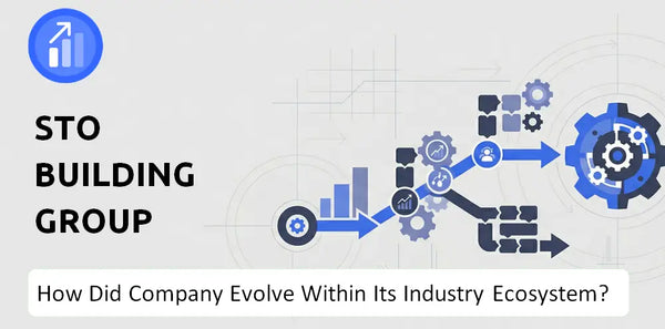 How Did STO Building Group Company Build the Brand It Has Today?