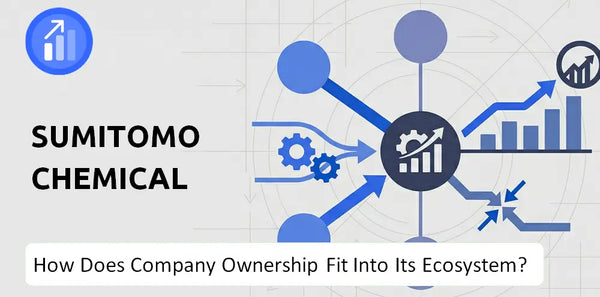 Who Owns Sumitomo Chemical Company and How Does Ownership Affect Trust in the Brand?